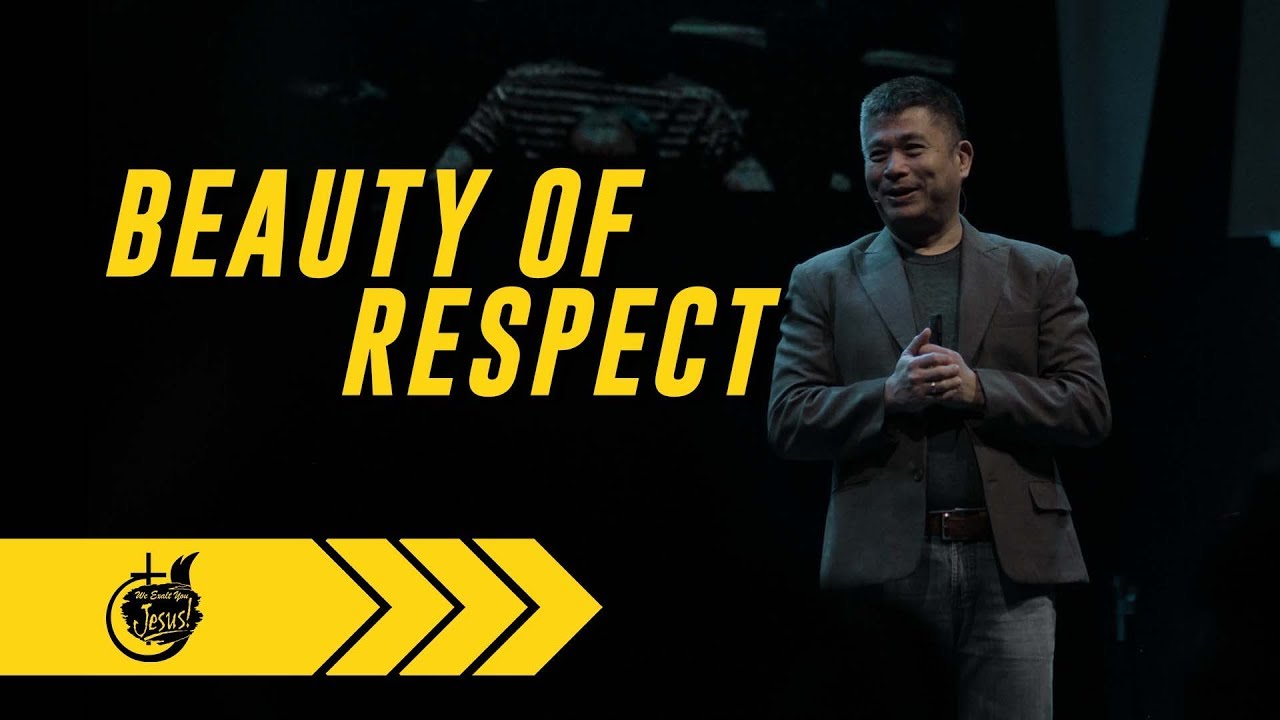 Beauty of Respect | Ptr. Anthony Velasco