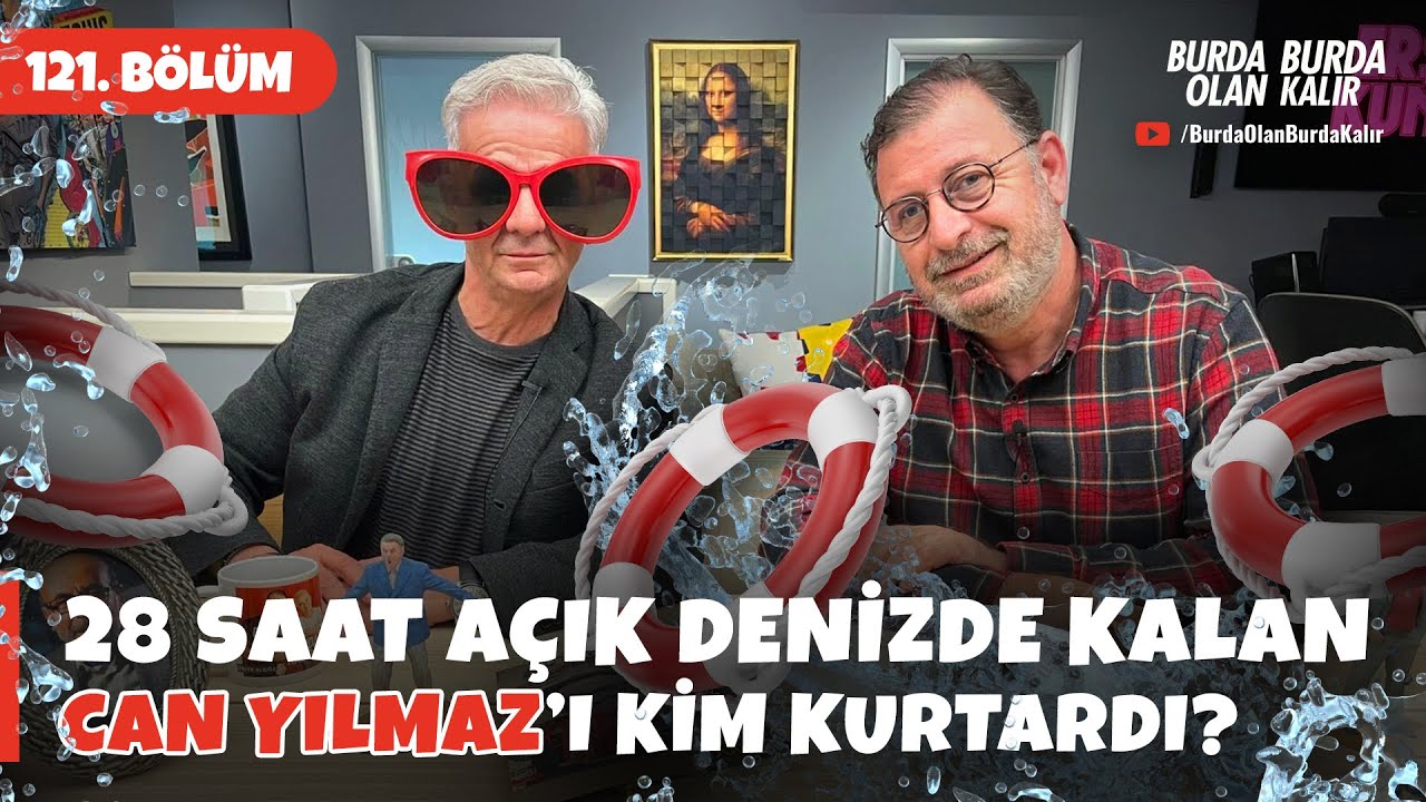 28 saat açık denizde kalan Can Yılmaz’ı kim kurtardı? | 121.Bölüm
