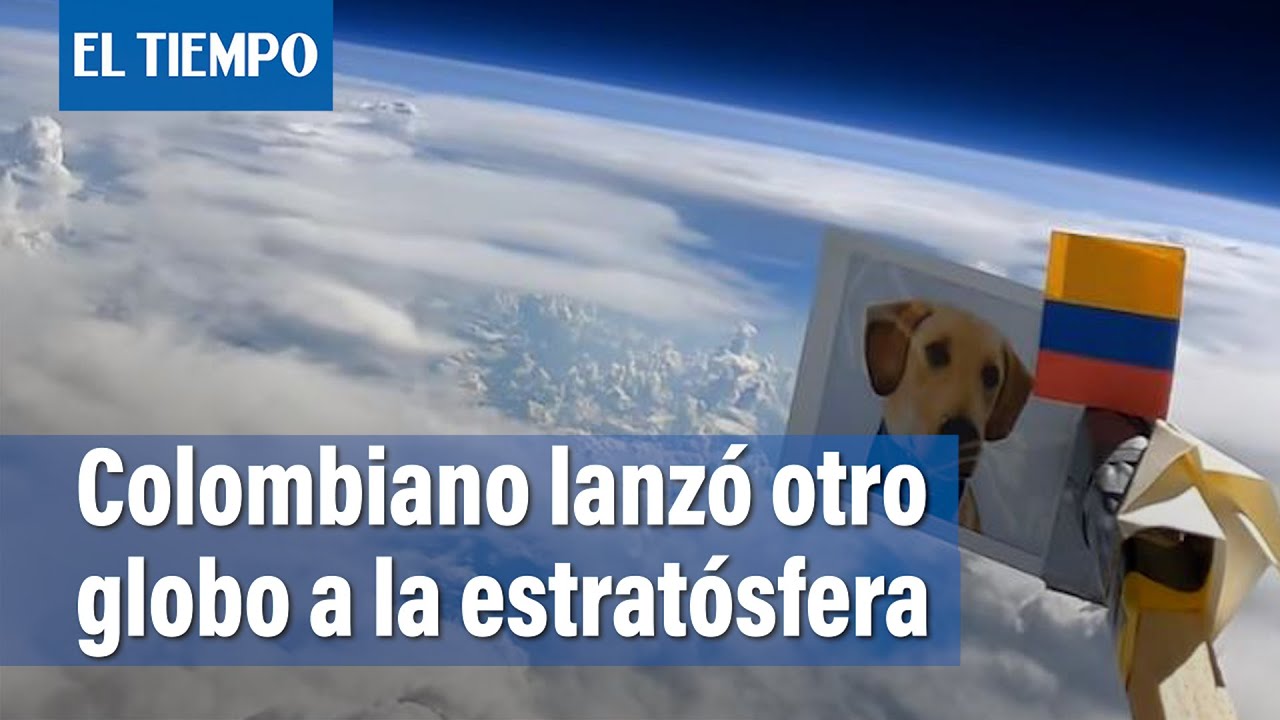 Joven colombiano envió de nuevo globo con cámara a la estratósfera | El Tiempo