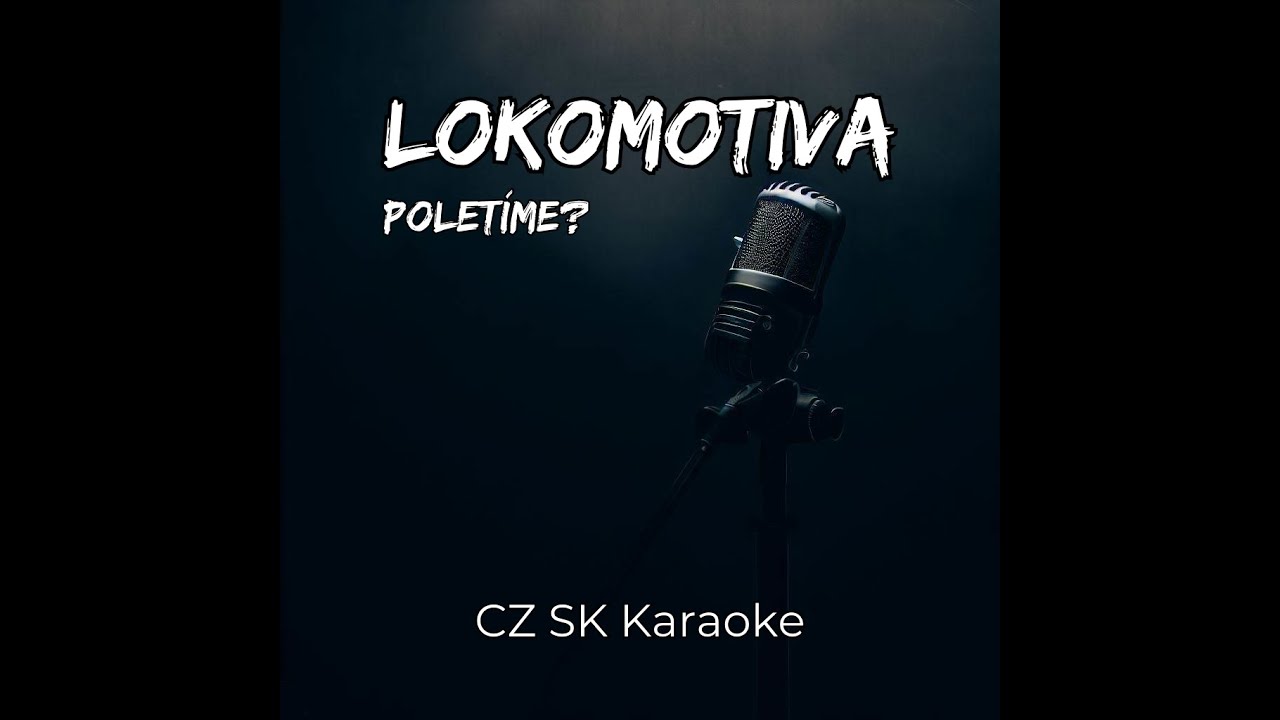 Lokomotiva - Poletime? (Karaoke)