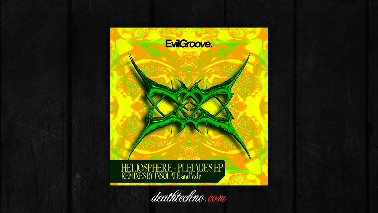 DT:Premiere | Heliosphere - Planck [EvilGroove]