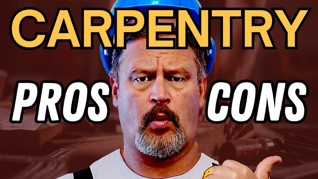 Pros and Cons of Being a Carpenter in 2025