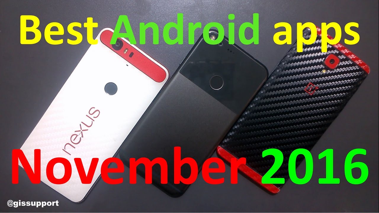 Top 10 Best Android Apps and Games November 2016 (Free, New, Paid, Recommended)