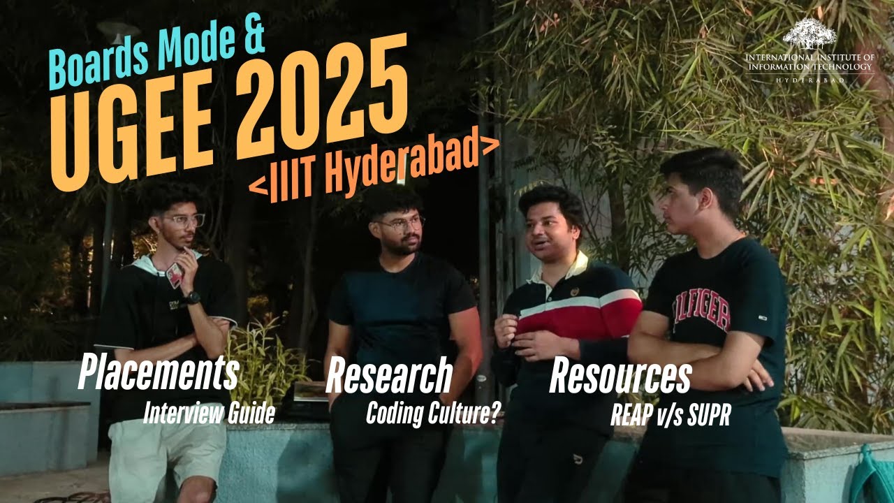 Crack UGEE 2025 & Boards mode | IIIT Hyderabad | Preparation Strategy & Resources | Interview Guide