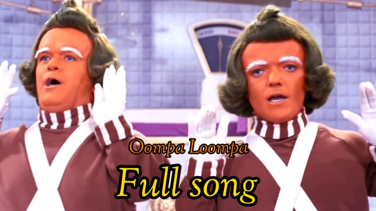 Oompa Loompa song from Willy Wonka and the Chocolate Factory (1971)