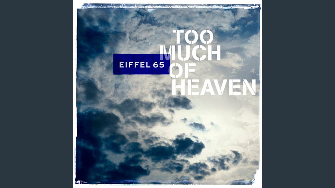 Too Much Of Heaven (Original Radio Edit)