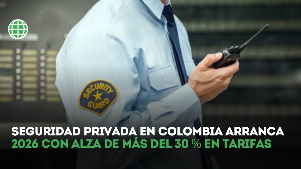 Aumento del salario mínimo eleva tarifas de seguridad privada en Colombia