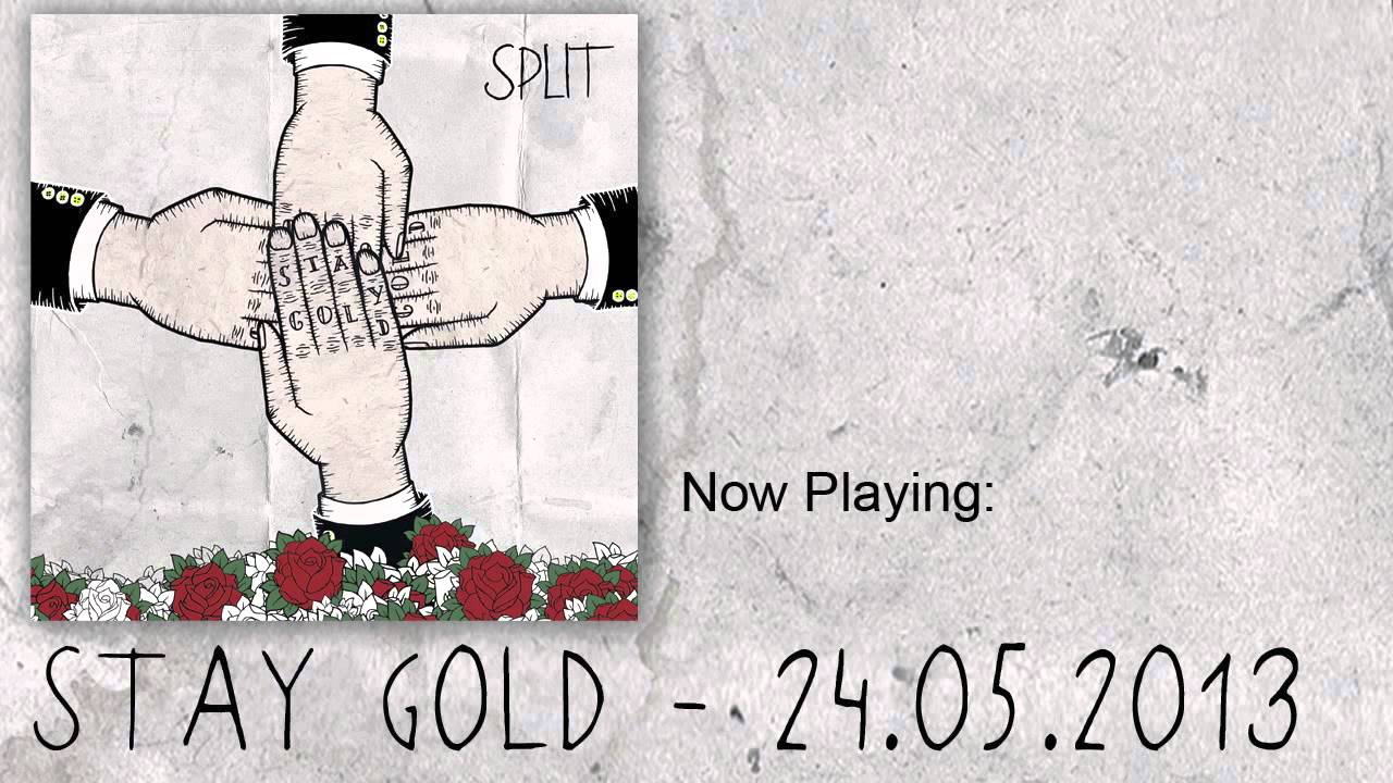 Split - Stay Gold // Album Pre-Listening