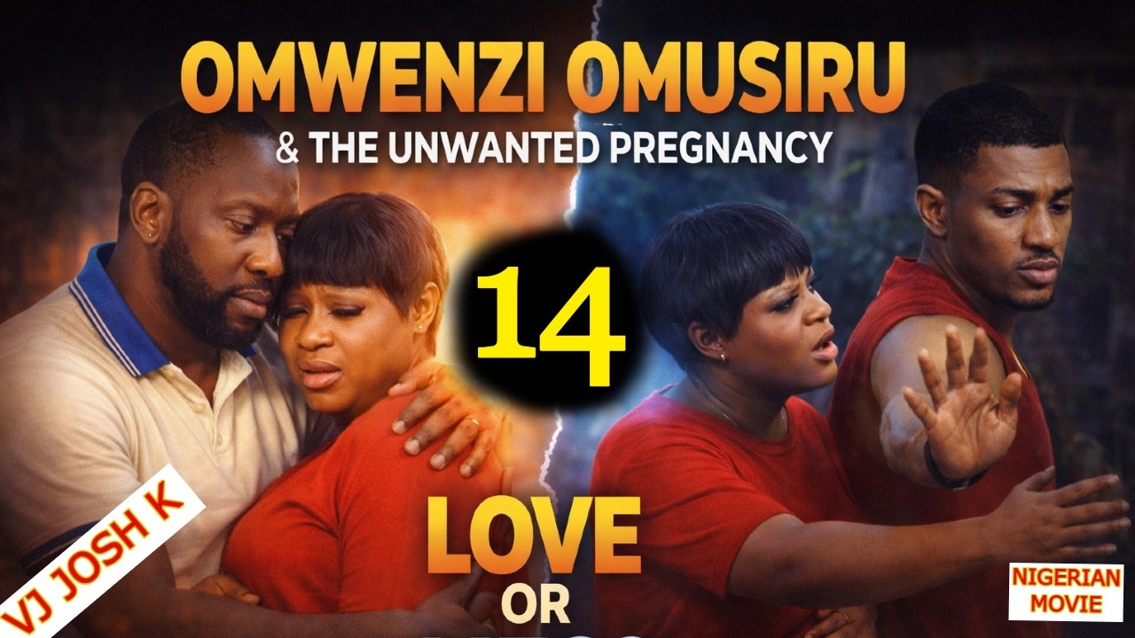 OMWENZI OMUSIRU Part 14 /15 👉 @VJ-JoshK4NigerianMovies  👈 @VJ_Josh_K_Films_Ug_n_Nigerian NOLLY MOVIE