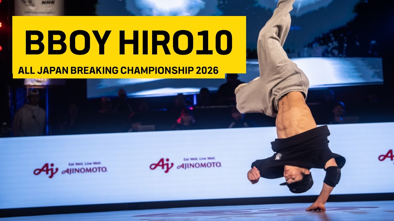 Bboy Hiro10! All Japan Breaking Championship 2026 Recap