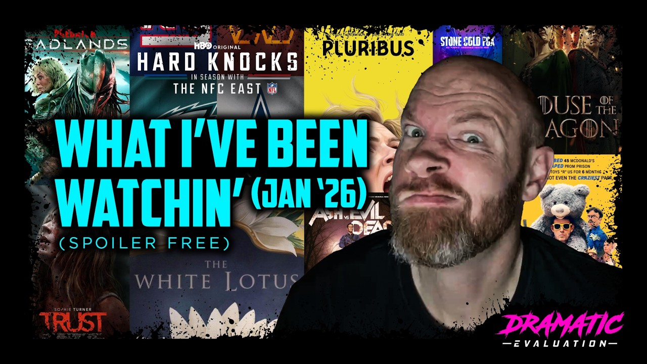 What Movies and Shows I've Been Watchin' - January 2026