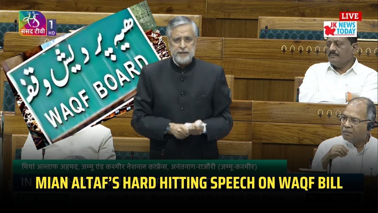 Mian Altaf&rsquo;s hard hitting speech on Waqf bill | JK News Today