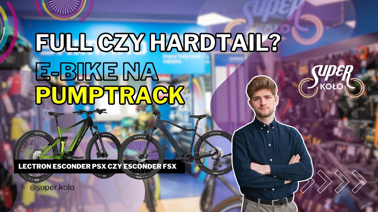 Full czy hardtail? Sprawdź, który rower elektryczny Lectron Esconder pasuje do Ciebie!