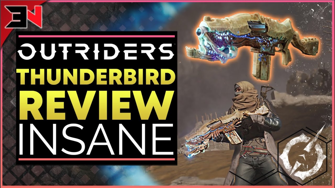 OUTRIDERS THUNDERBIRD LEGENDARY ASSAULT RIFLE - Outriders Legendary Weapon Review