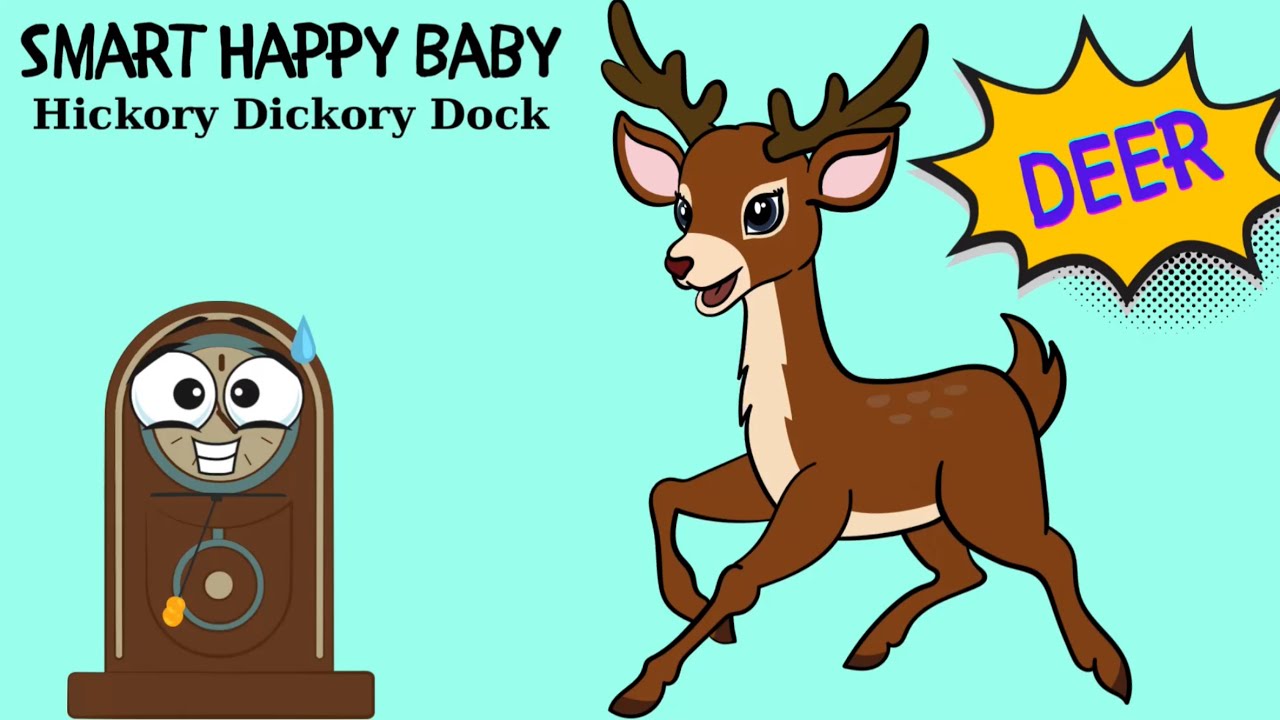 Smart Happy Baby | Hickory Dickory Dock Deer | English Nursery Rhymes | Kids Song | Baby Song