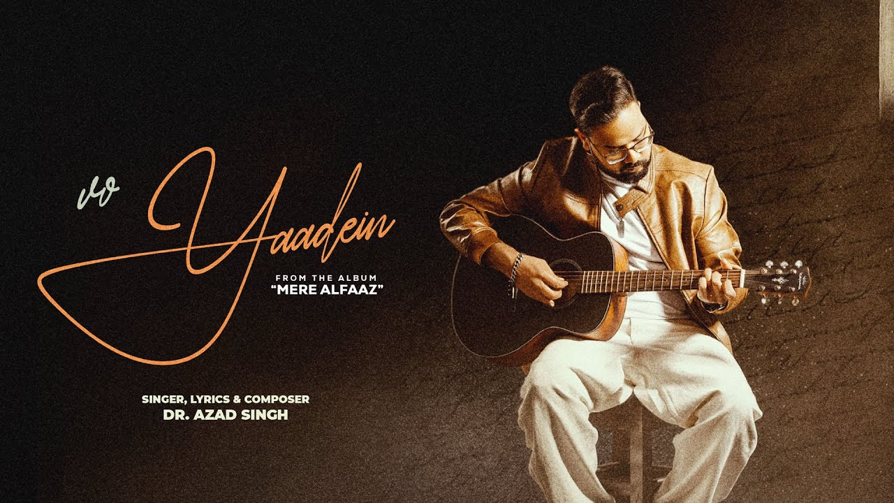 Vo Yaadein | Official Video | Dr. Azad Singh | Sad Song | Unspoken Love Story | Heart Touching Song