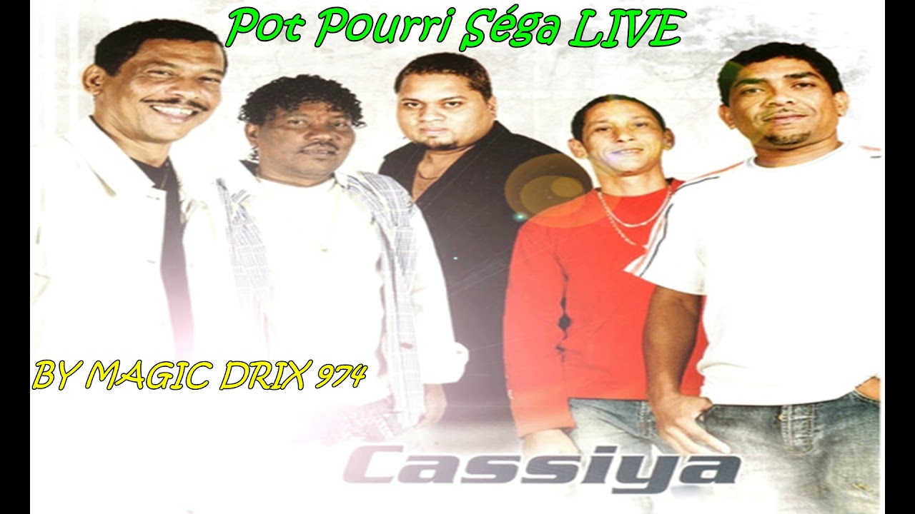 Cassiya - Pot Pourri Séga LIVE  BY MAGIC DRIX 974