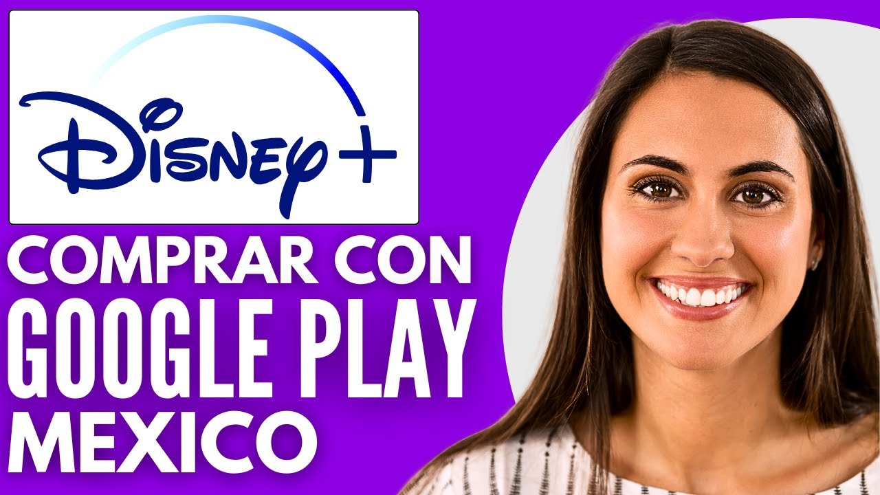 Como Pagar Disney Plus Con Google Play México (Nuevo 2025)