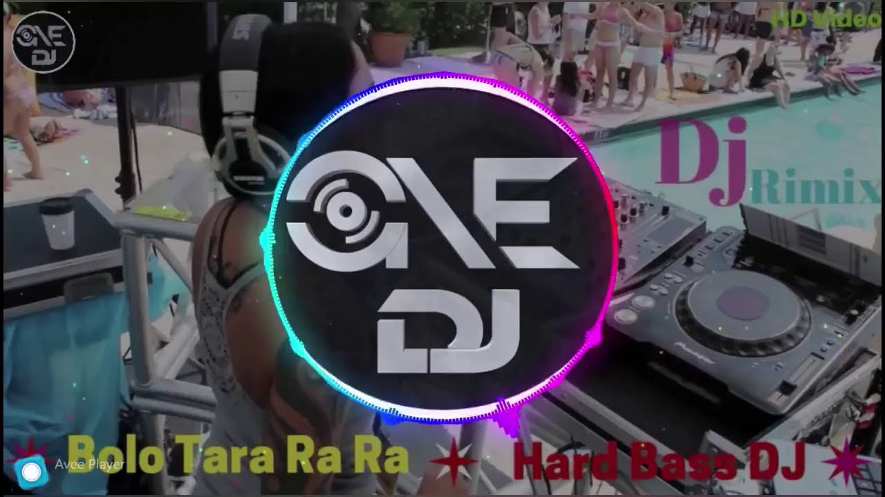 Bolo Tara Ra Ra Dj Remix Song  Extra Hard Bass DJ  Bolo Tara Ra Ra Dance Mix DJ _HD