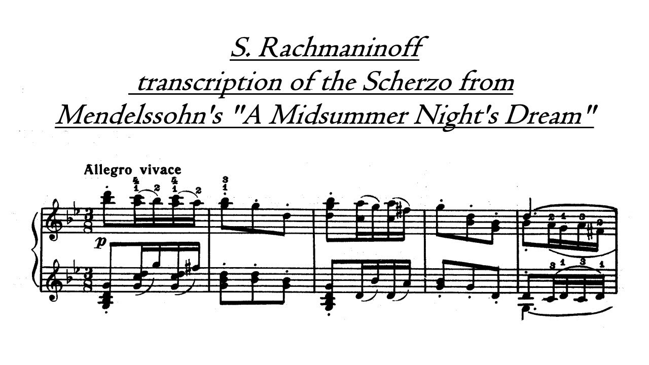 S. Rachmaninoff - Transcription of the Scherzo from Mendelssohn's 