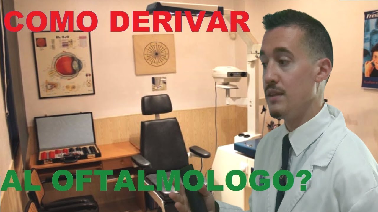 Como derivar al oftalmólogo en la óptica? - Patología Ocular.