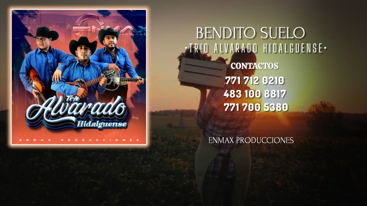 Bendito Suelo Trío Alvarado Hidalguense