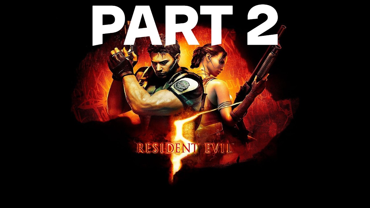 Resident Evil 5 part 2