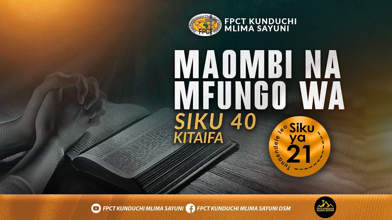 🔴 #LIVE: SIKU 21 |  MAOMBI NA MFUNGO WA SIKU 40