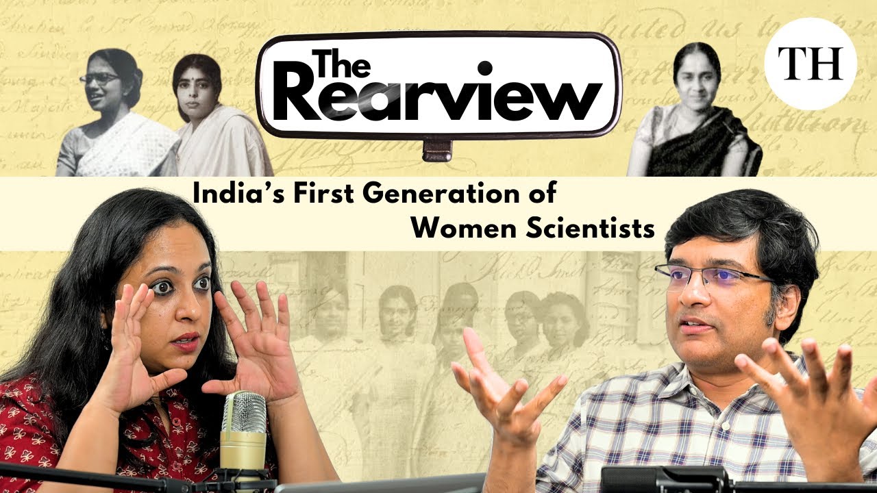 India's First Generation of Women Scientists | The Rearview podcast