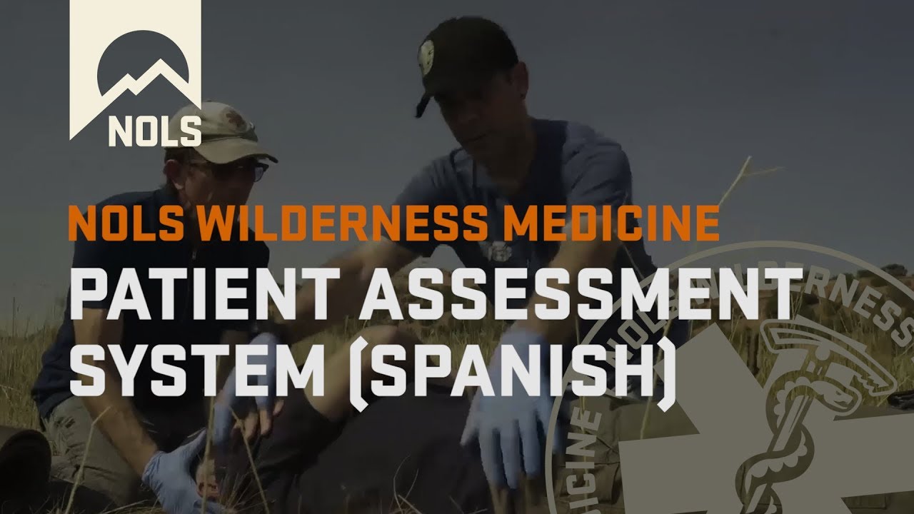 Wilderness Medicine | Patient Assessment (Spanish)