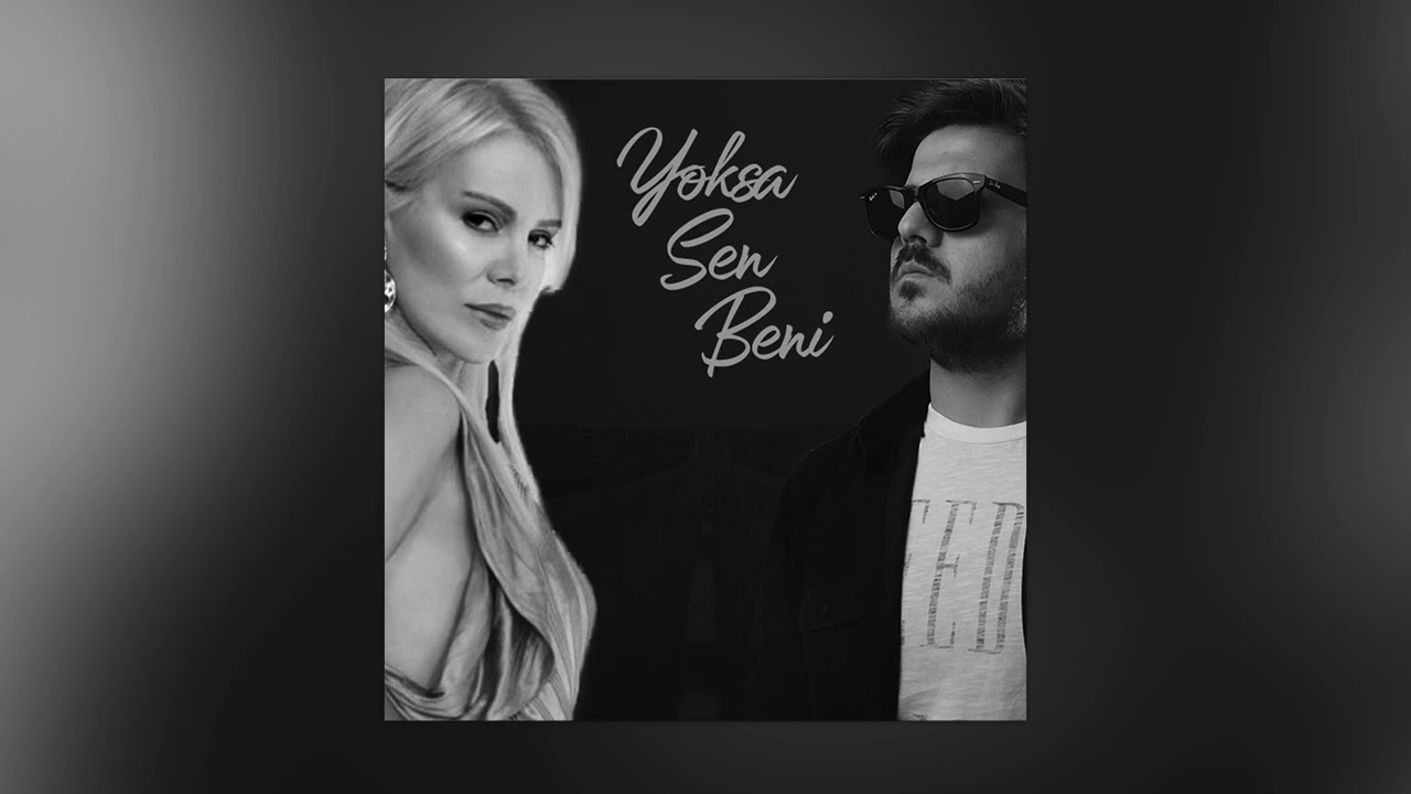Ömür Gedik & Aksel - Yoksa Sen Beni