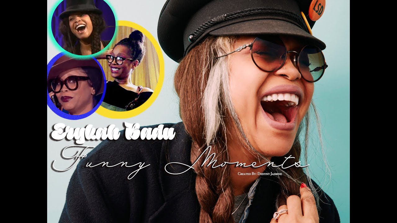 Erykah Badu - Best/Funny Moments