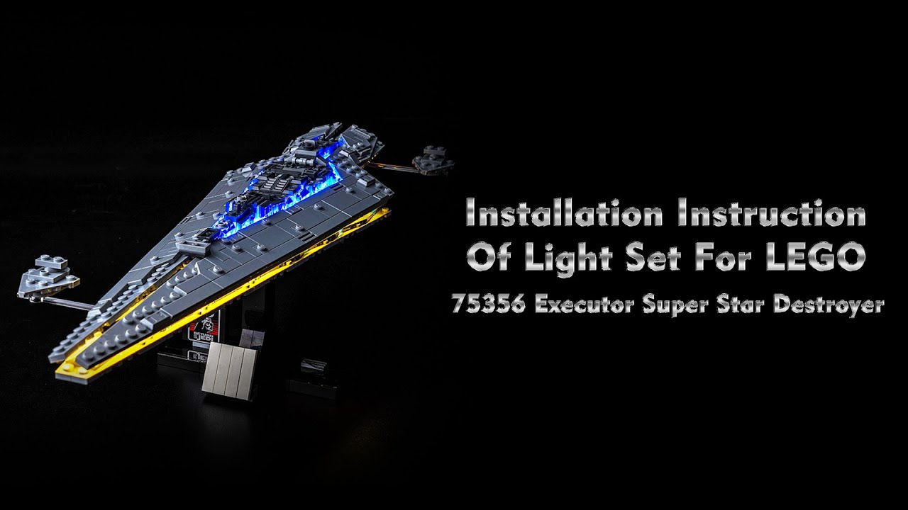 Installation Instruction Of Light Set For LEGO 75356 Executor Super Star Destroyer.