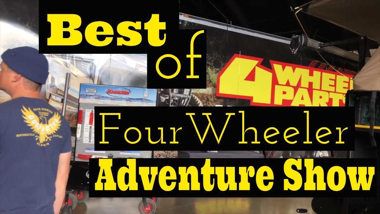 The Best of the Four Wheeler Adventure Show Orange County California #overland #dualsport
