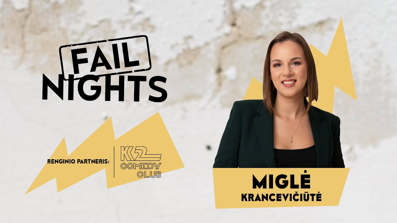 FAIL NIGHTS | Miglė Krancevičiūtė