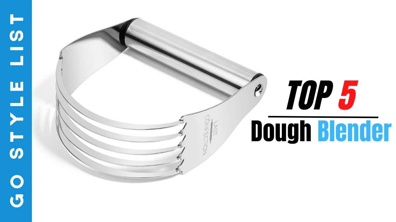Best Dough Blenders 2025 &ndash; Top 5 Products That You Can Buy