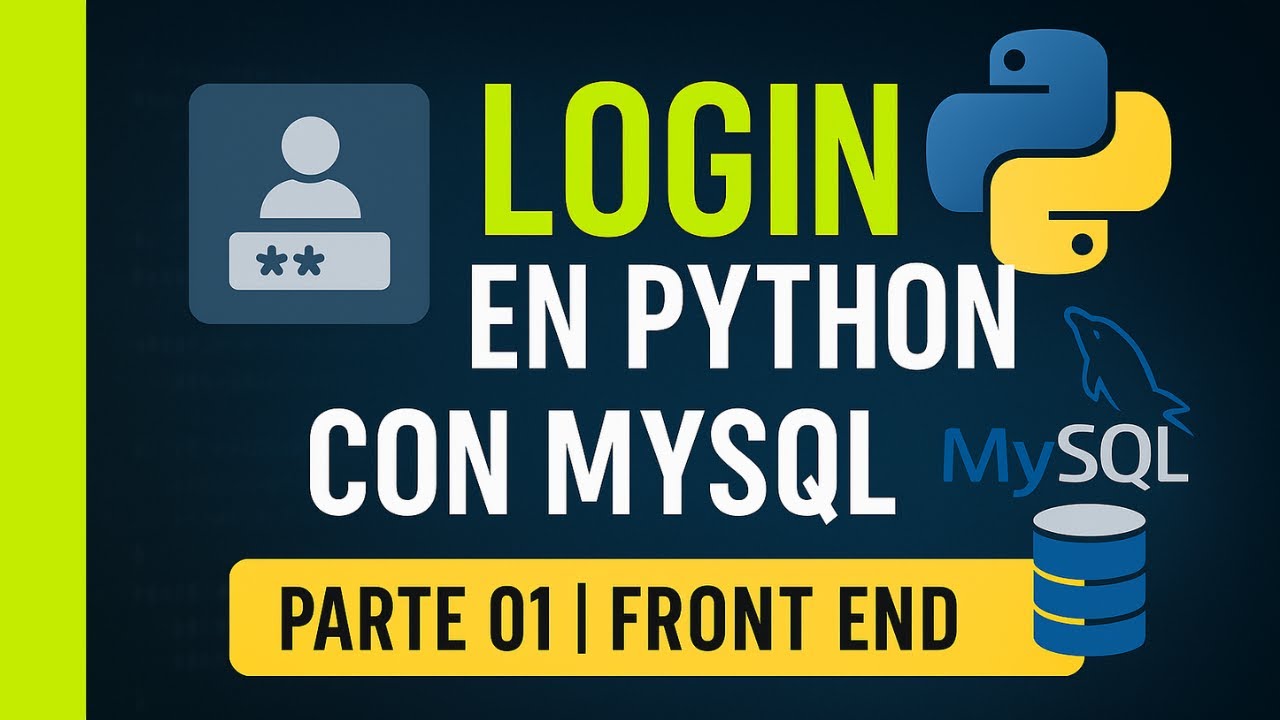 COMO HACER UN LOGIN CON PYTHON Y MYSQL | PARTE 01 | FRONT END