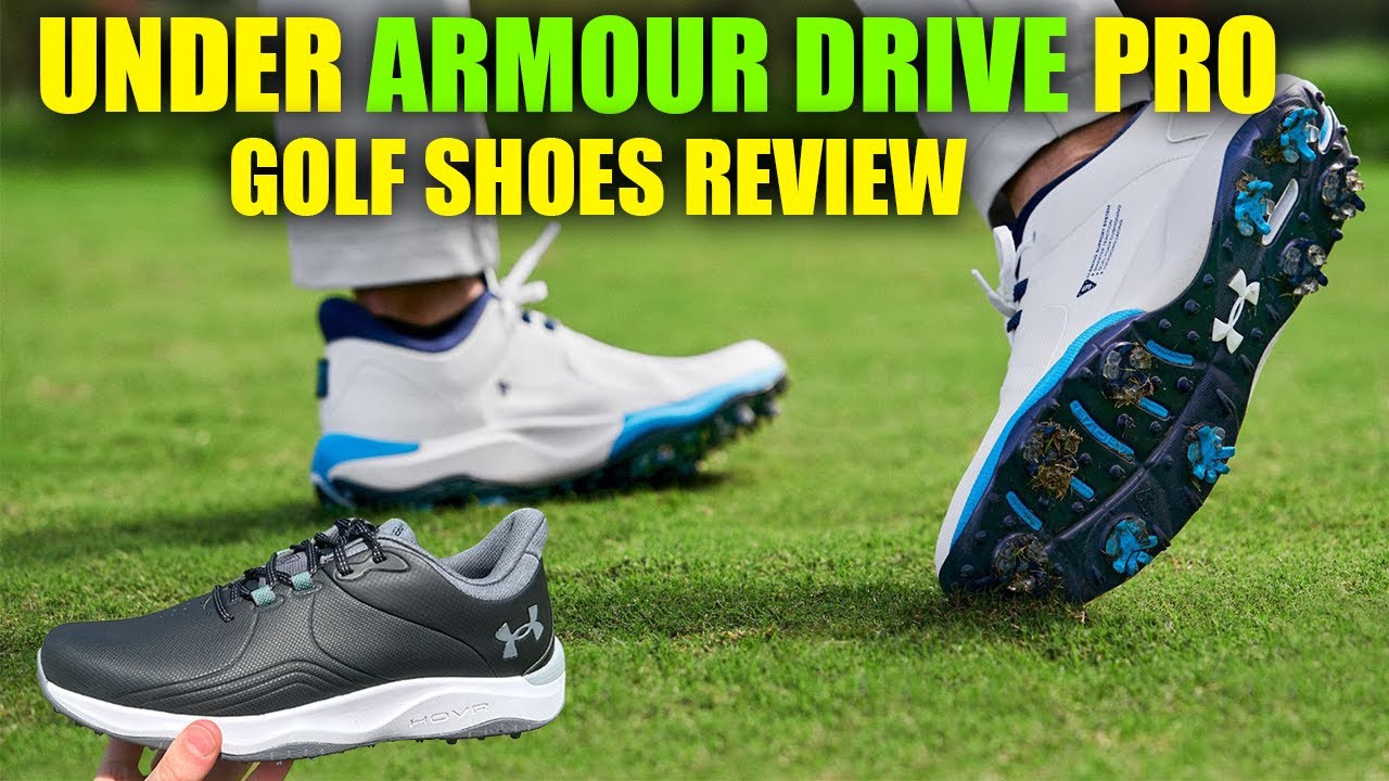 Under Armour Drive Pro Golf Shoe Review – 9 Ways It Improves Your Game