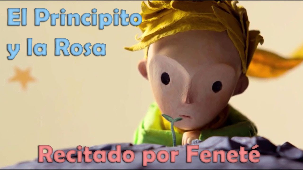 EL PRINCIPITO SOBRE EL AMAR O EL QUERER -  El Principito y la Rosa Viviana Baldo - VOZ FENETÉ