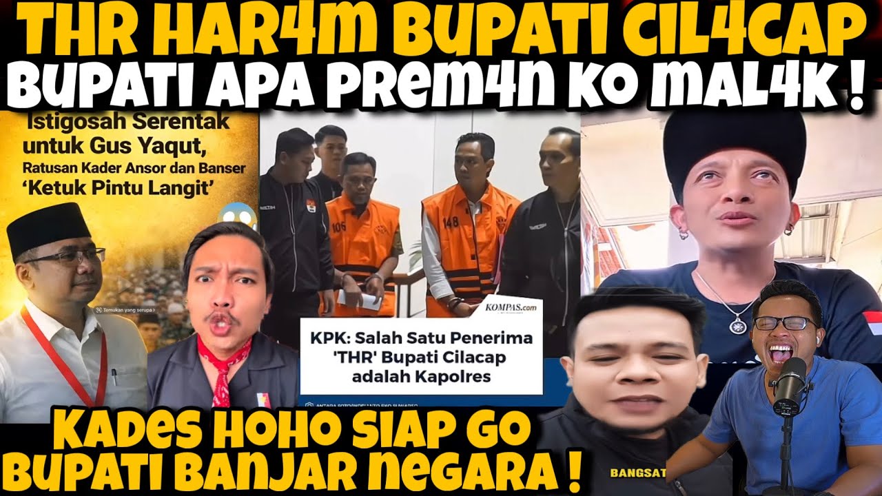NG3RI‼️THR HARAM BUPATI CILACAP MENGALIR KE KA P*LR3S-KADES HOHO TERNYATA NYALON BUPATI KITA DUKUNG!