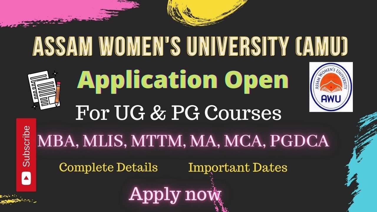 Assam Women's University (AWU) Admission Details | Course Offered | Entrance Exam | Syllabus