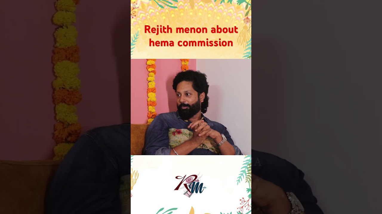Rejith menon about hema commission and malayalam cinima #interview #