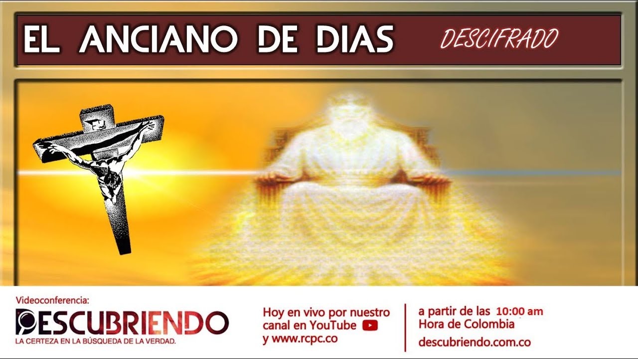 Video conferencia - El Anciano de días Descifrado