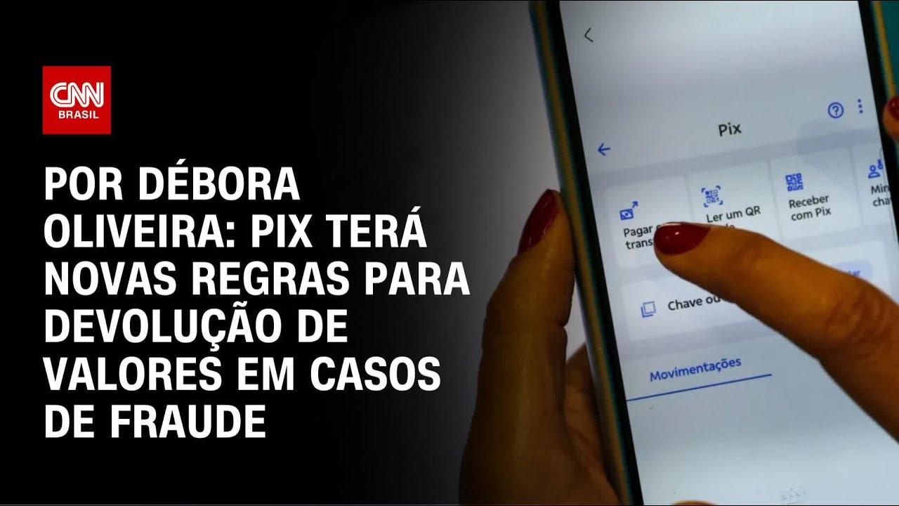 Pix terá novas regras para devolução de valores em casos de fraude | LIVE CNN