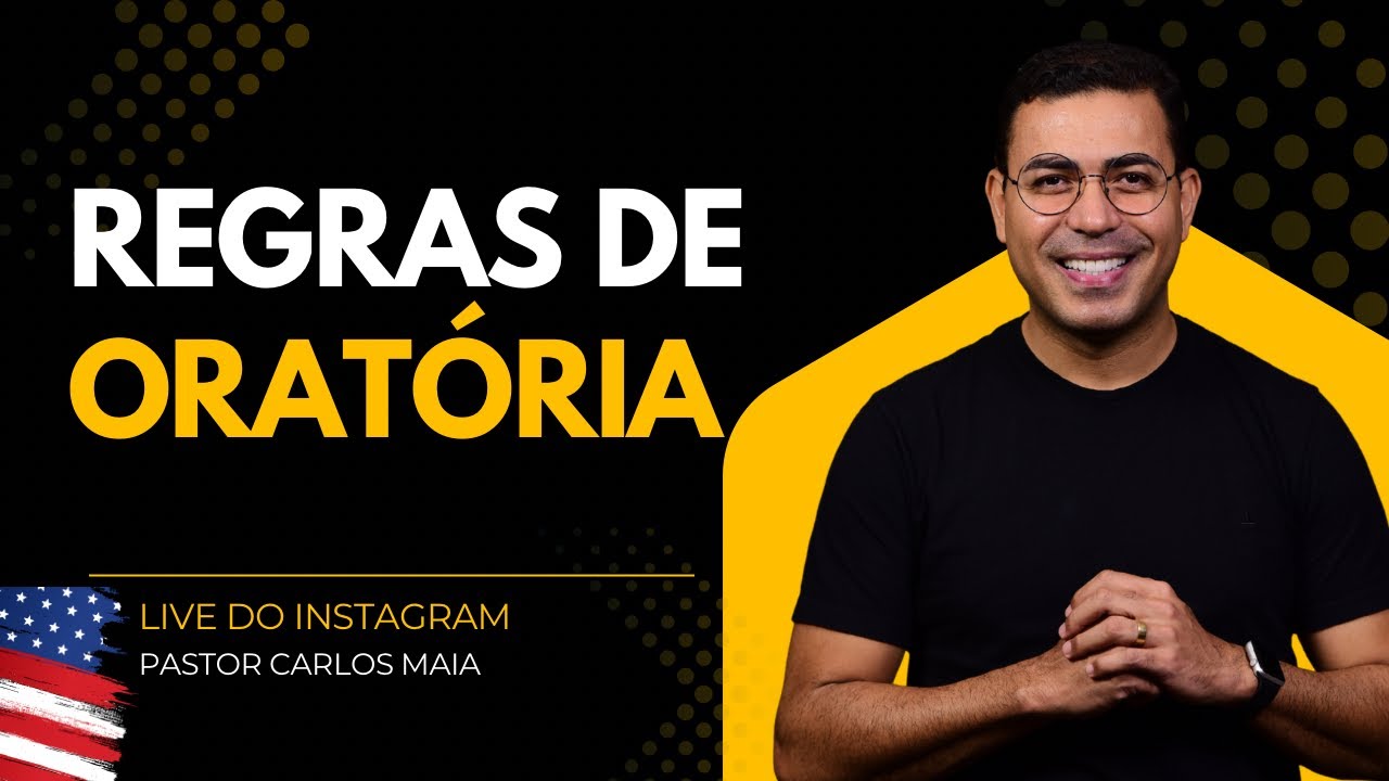Regras para oratória para liderança | Pr. Carlos Maia 