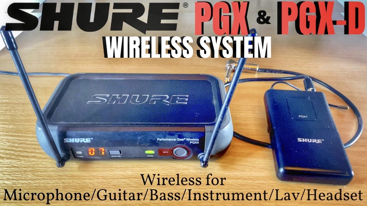 Беспроводная система Shure PGX и PGXD — руководство по демонстрации/обзору/настройке/покупке