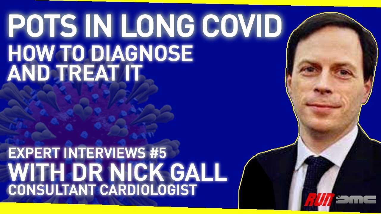 POTS in Long Covid | Treatment and Management - With Dr Nick Gall