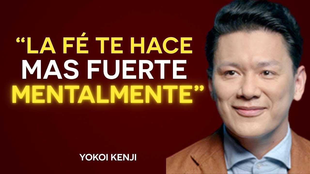 Cómo la FE EN DIOS Puede Hacerte Más FUERTE MENTALMENTE  Yokoi Kenji