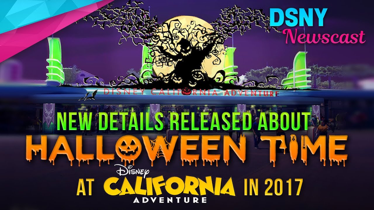 Disney California Adventure To Receive Halloween Overlay Park Wide In 2017 - Disney News - 7/18/17