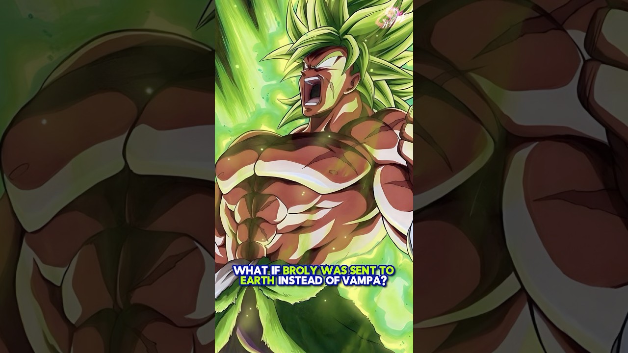 What If Broly was sent to Earth instead of Vampa?!